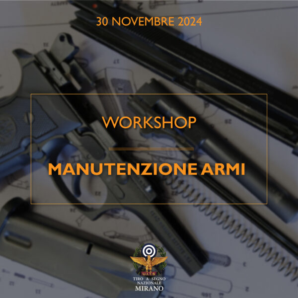 30 novembre 2024 - Workshop sulla manutenzione delle armi
