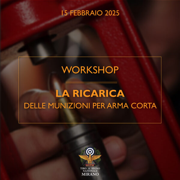 15 febbraio 2024 - Workshop la ricarica delle munizioni per arma corta